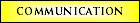 Communication - Chat, Message Board, Instant Messaging...
